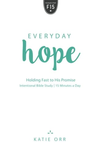 Everyday Hope Holding Fast to His Promise