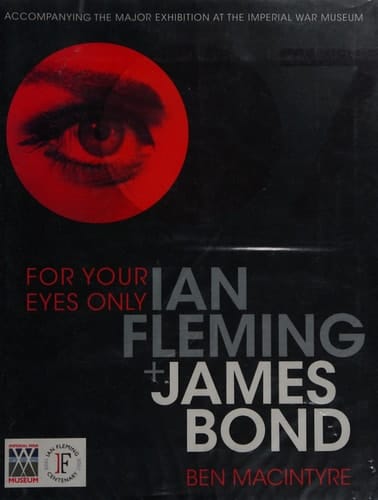 For Your Eyes Only Ian Fleming and James Bond