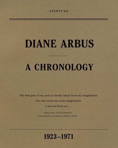 Diane Arbus A Chronology, 1923-1971