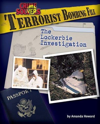 Terrorist bombing file: the Lockerbie investigation