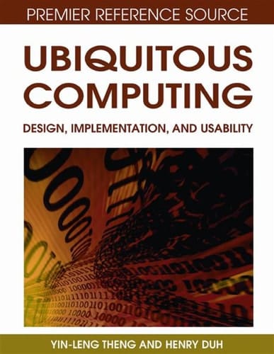 Ubiquitous Computing Design, Implementation, and Usability