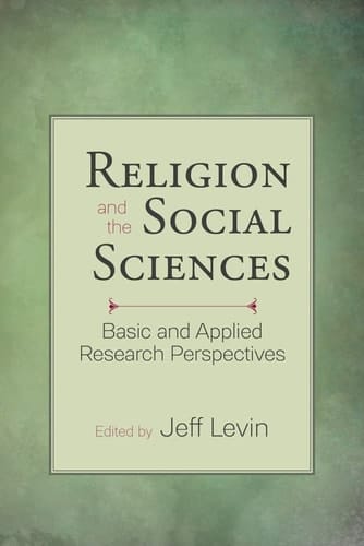 Religion and the Social Sciences Basic and Applied Research Perspectives