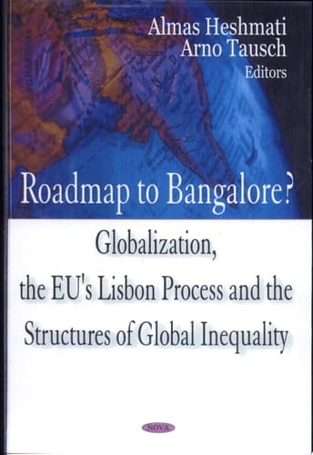 Roadmap to Bangalore? Globalization, the EU's Lisbon Process and the Structures of Global Inequality