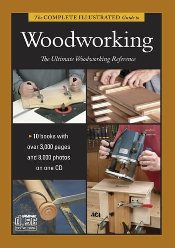 The Complete Illustrated Guide to Woodworking
