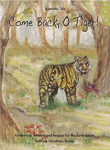 Come Back, O Tiger! A Jataka Tale