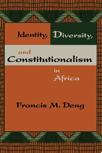 Identity, Diversity, and Constitutionalism in Africa