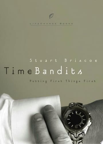 Time Bandits Putting First Things First