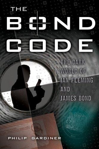 Bond code: the dark world of Ian Fleming and James Bond