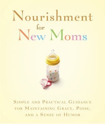 Nourishment For New Moms