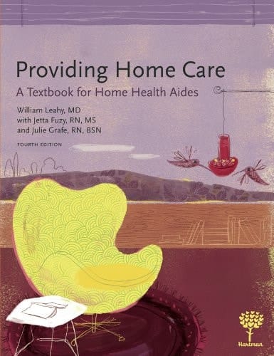 Providing Home Care A Textbook for Home Health Aides