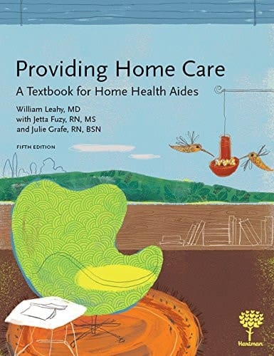 Providing Home Care A Textbook for Home Health Aides