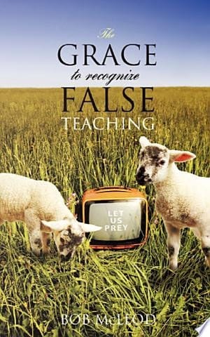 The Grace to Recognize False Teaching
