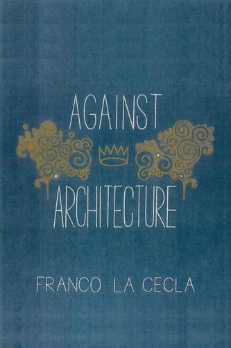 Against Architecture