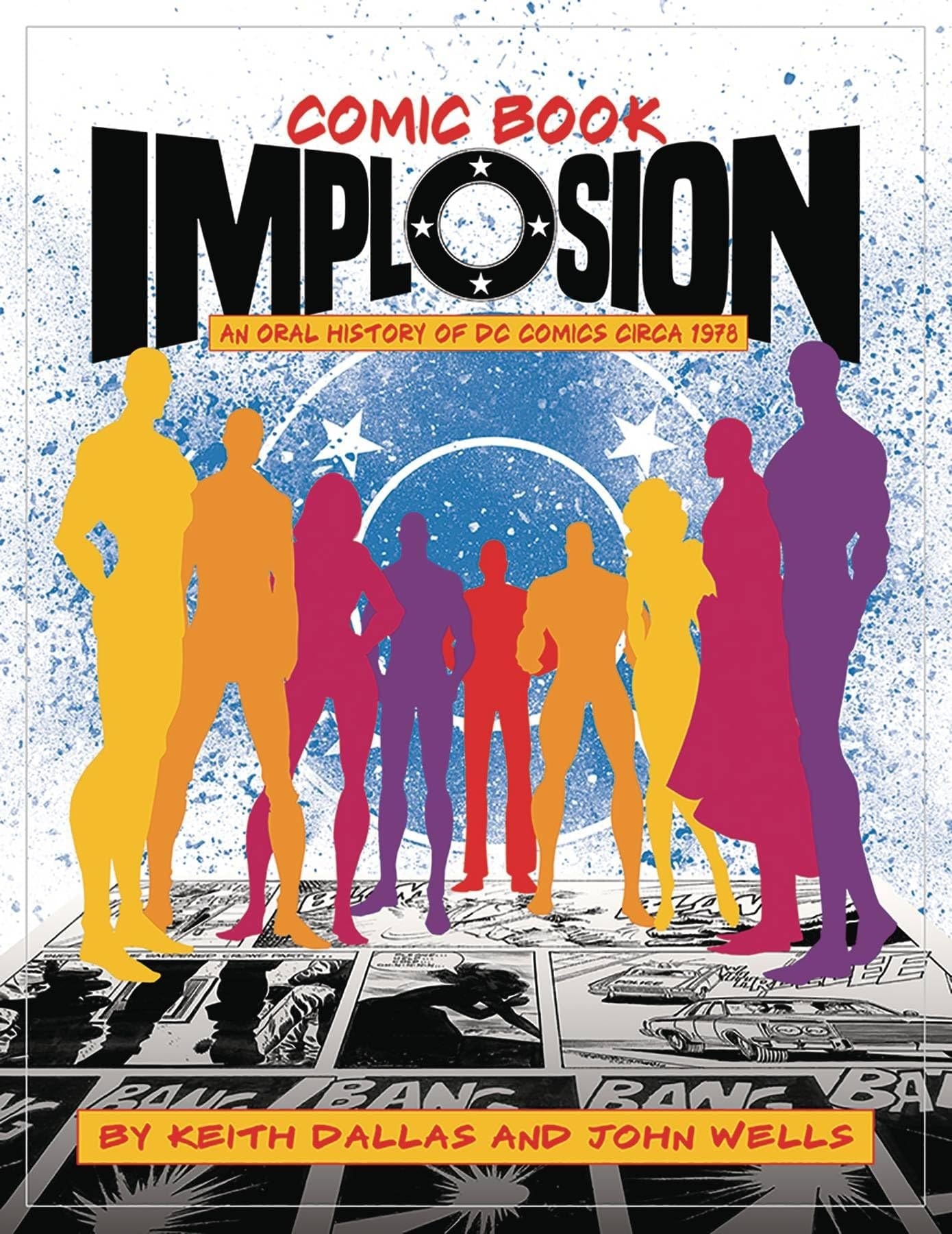 Comic Book Implosion An Oral History of DC Comics Circa 1978