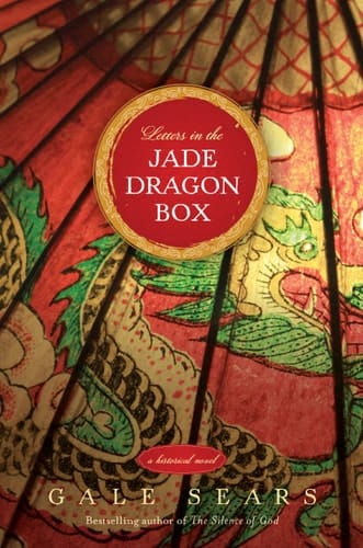 Letters in the Jade Dragon Box A Historical Novel