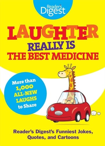 Laughter Really Is The Best Medicine America's Funniest Jokes, Stories, and Cartoons