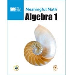 Meaningful Math Algebra 1 : Interactive Mathematics Program