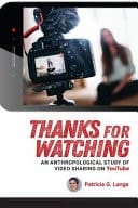 Thanks for Watching An Anthropological Study of Video Sharing on YouTube