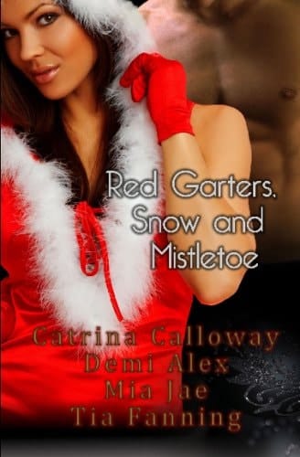Red Garters, Snow and Mistletoe
