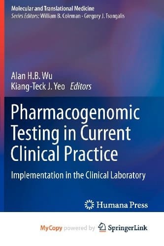 Pharmacogenomic Testing in Current Clinical Practice
