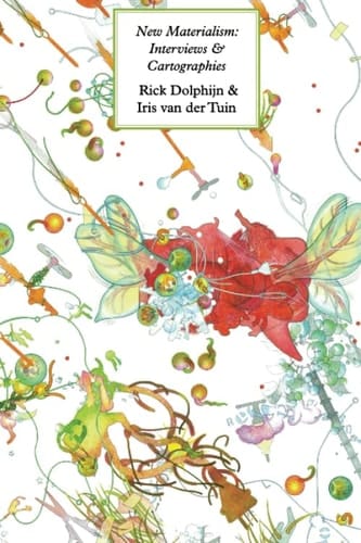 New Materialism Interviews & Cartographies