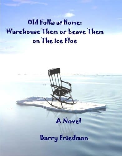 Old Folks at Home Warehouse Them Or Leave Them on the Ice Floe