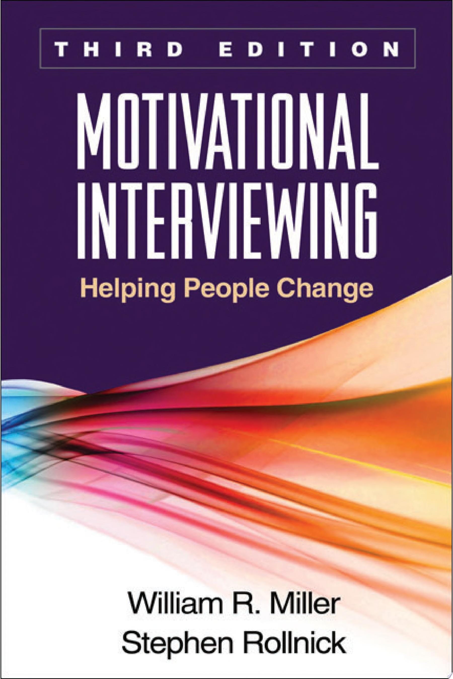 Motivational Interviewing Helping People Change