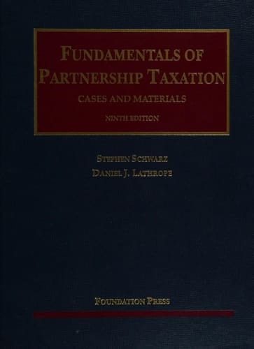 Fundamentals of Partnership Taxation Cases and Materials