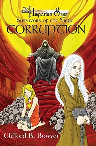 Corruption (The Imperium Saga Survivors of the Siege, Book 1)