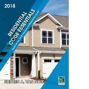 Residential Code Essentials Based on the 2018 International Residential Code
