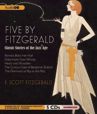 Five By Fitzgerald Classic Stories Of The Jazz Age