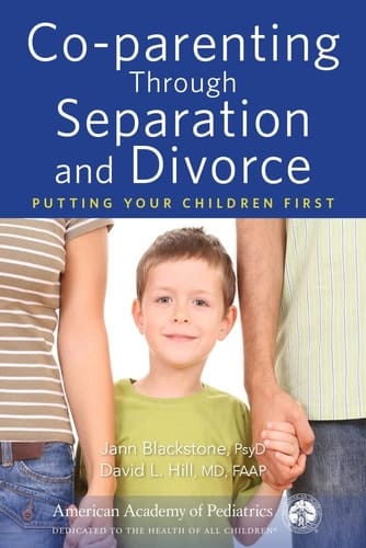Co-Parenting Through Separation and Divorce Putting Your Children First