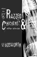 When the Cats Razzed the Chickens and Other Stories