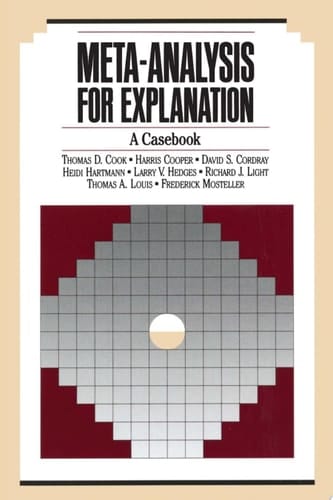 Meta-Analysis for Explanation A Casebook