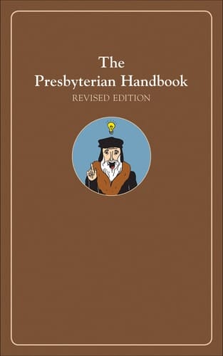 The Presbyterian Handbook, Revised Edition