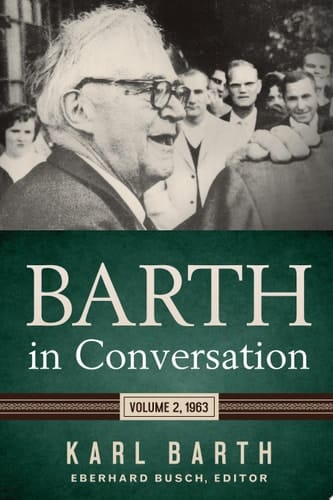 Barth in Conversation Volume 2, 1963