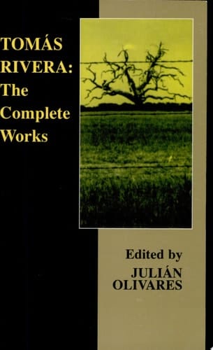 Tomàs Rivera The Complete Works