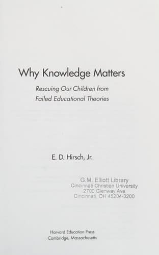 Why Knowledge Matters Rescuing Our Children from Failed Educational Theories