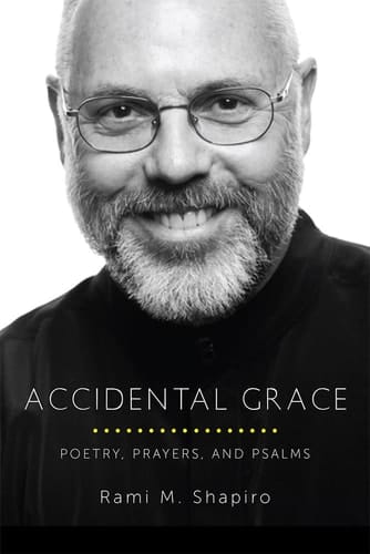 Accidental Grace Poetry, Prayers, and Psalms