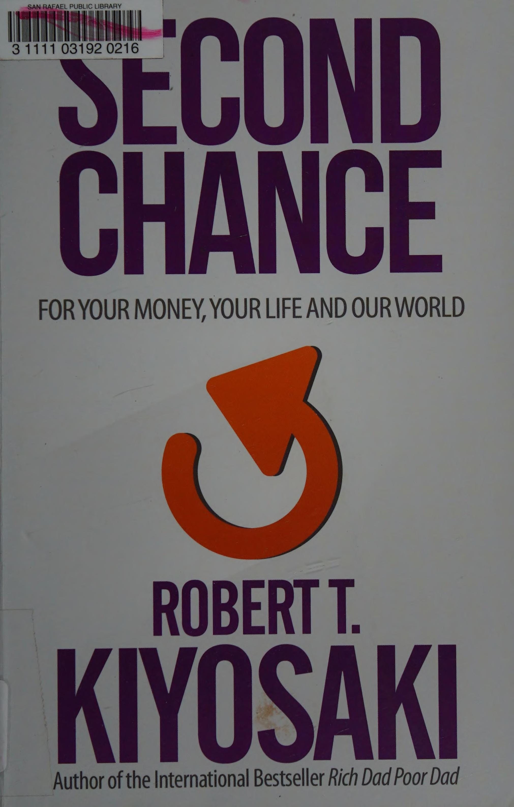Second Chance For Your Money, Your Life and Our World