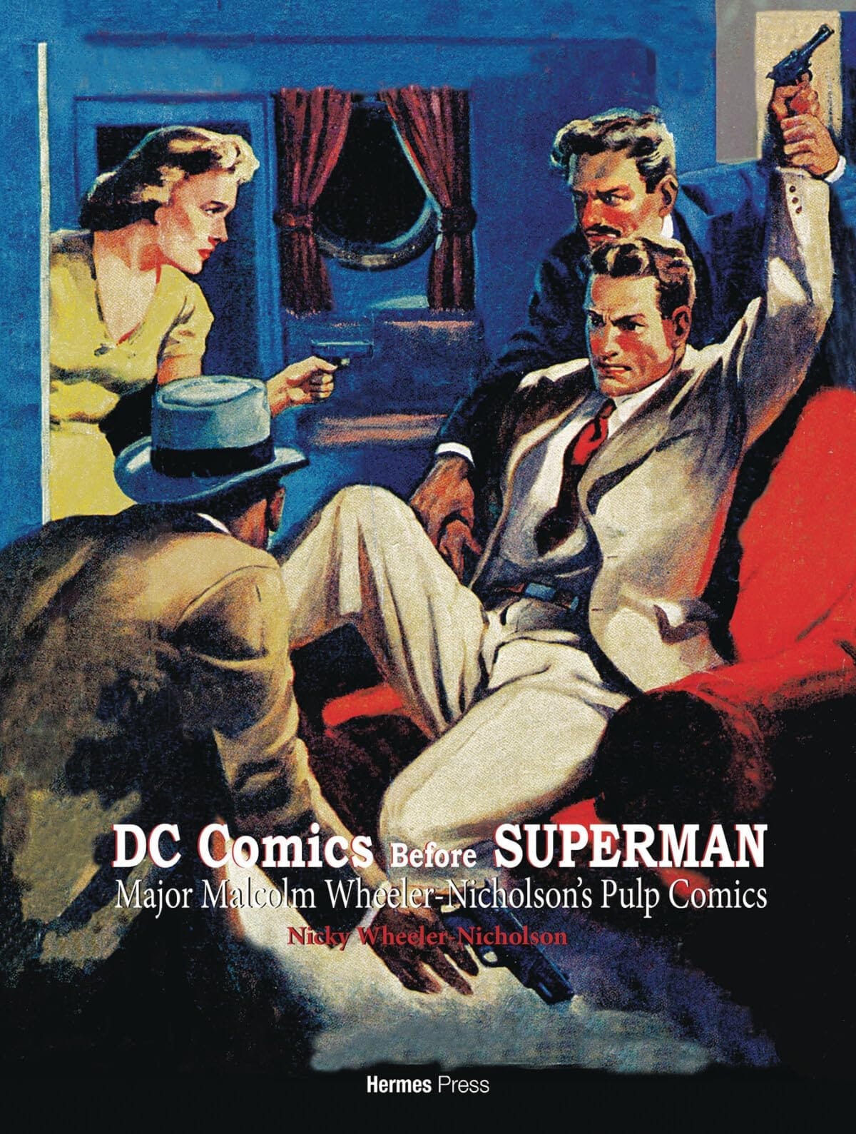 DC Comics Before Superman: Major Malcolm Wheeler-Nicholson's Pulp Comics