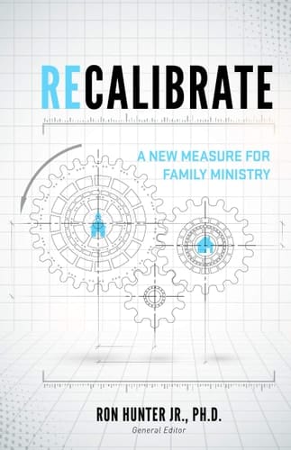 Recalibrate A New Measure for Family Ministry