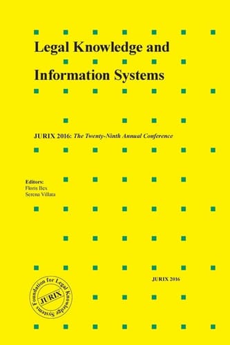 Legal Knowledge and Information Systems JURIX 2016: The Twenty-Ninth Annual Conference