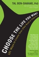 Choose the Life You Want The Mindful Way to Happiness