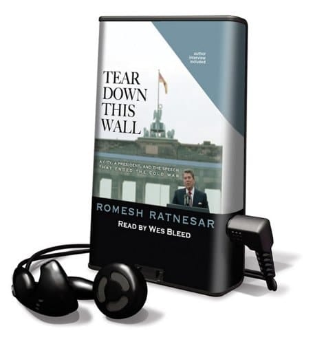 Tear Down This Wall: A City, a President, and the Speech That Ended the Cold War (Playaway Adult Nonfiction)