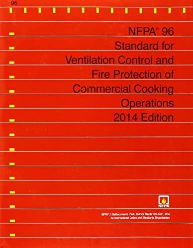 Nfpa 96: Standard for Ventilation Control and Fire Protection of Commercial Cooking Operations, 2014 Edition
