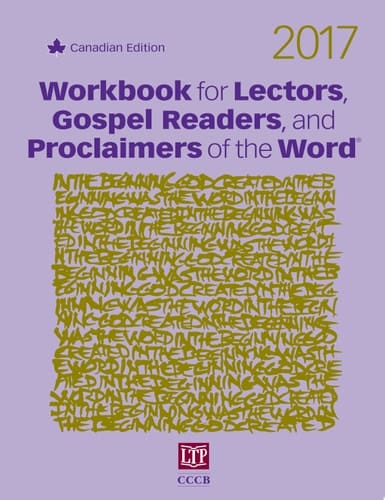 Workbook for Lectors, Gospel Readers, and Proclaimers of the Word® 2017 Canada