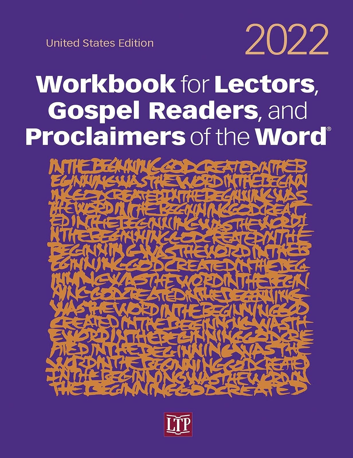 Workbook for Lectors, Gospel Readers, and Proclaimers of the Word Year C, 2022