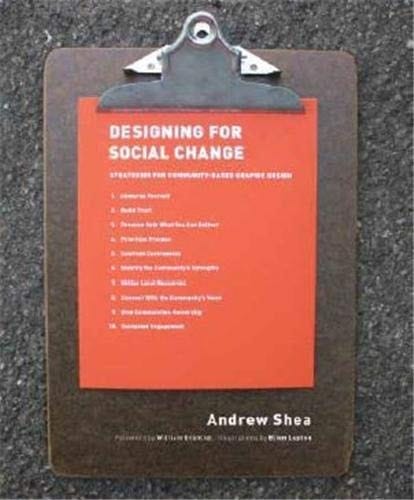 Designing For Social Change Strategies for Community-Based Graphic Design