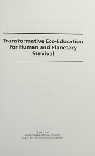 Transformative Eco-Education for Human and Planetary Survival